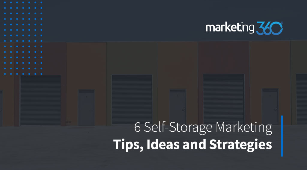 6 Marketing Tips for SelfStorage Centers