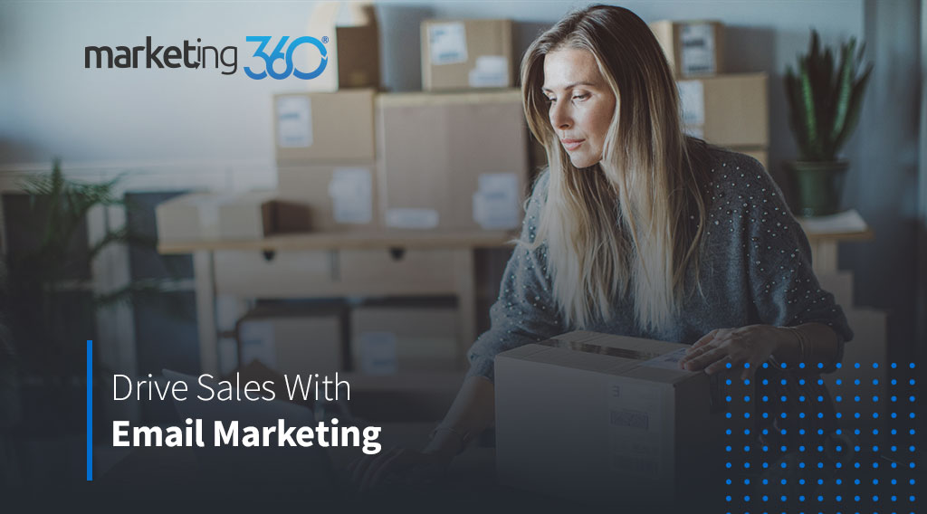 Sales Drive Email How to Drive Sales With Email Marketing
