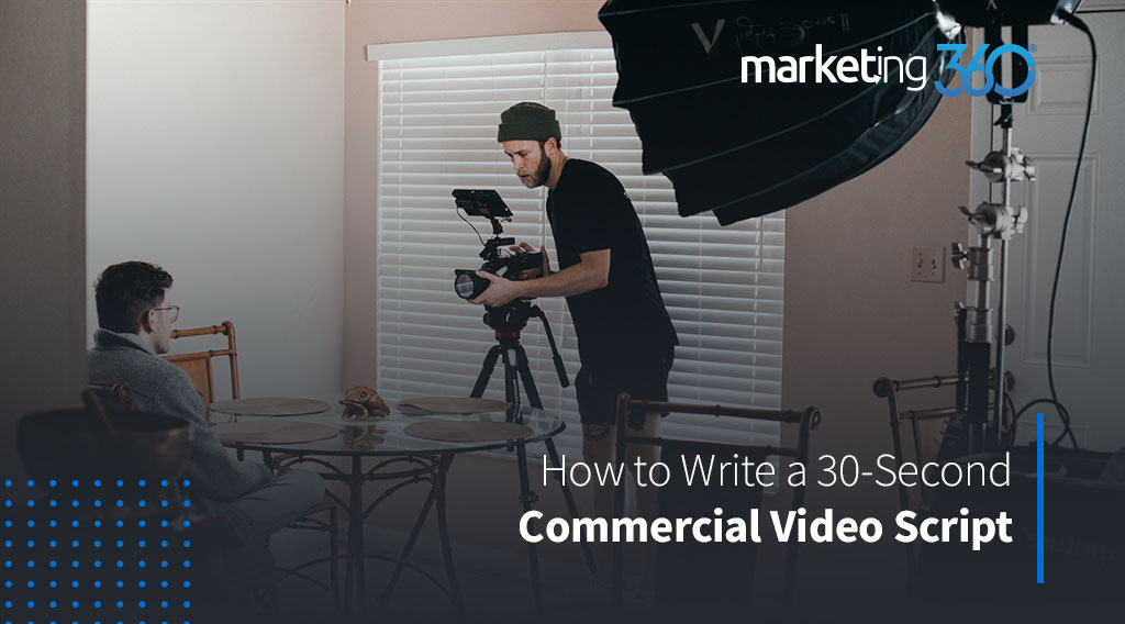 7 Tips for Writing a 30Second Video Script