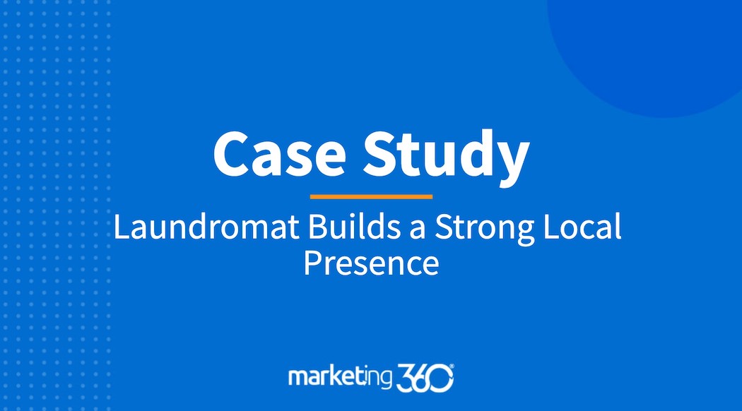 Case Study Laundromat Builds a Strong Local Presence