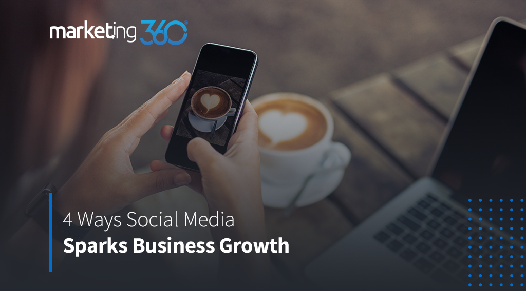 4 Ways Social Media Sparks Business Growth 4 Ways Social Media Sparks Business Growth