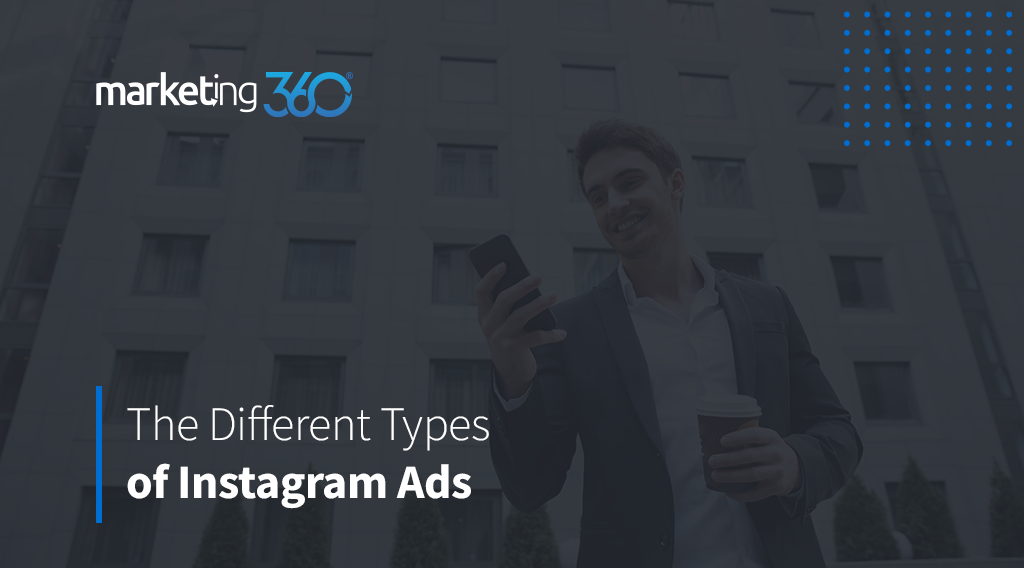The Different Types of Instagram Ads: A Brief Small Business Guide